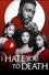 I Hate You to Death