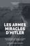 Les armes miracles d'Hitler