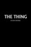The Thing: 27,000 Hours