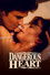 Dangerous Heart