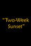 Two-Week Sunset