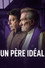Un père idéal