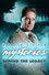 Unsolved Mysteries: Behind the Legacy