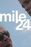 Mile 24