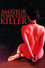 Amateur Porn Star Killer