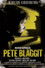 Whatever Happened to Pete Blaggit?