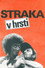 Straka v hrsti