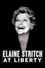 Elaine Stritch at Liberty