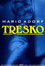 Tresko – Amigo Affäre