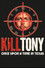 Kill Tony: Once Upon a Time in Texas