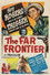 The Far Frontier