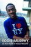 Eddie Murphy, le roi noir d'Hollywood