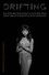 Drifting (The Attempted Reanimation of Anna May Wong)