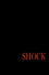 Shock
