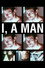 I, a Man