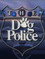 The Dog Police