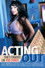 Acting Out