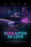 R[evol]ution of Love