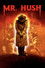 Mr. Hush