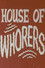 House of Whorers