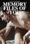 Memory Files of You