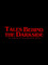 Tales Behind The Darkside: The Making Of Four Ghoulish Fables