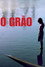 O Grão