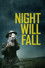 Night Will Fall