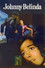 Johnny Belinda