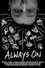 Always On