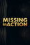 Missing in Action