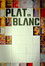 Plat en blanc
