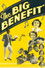 The Big Benefit