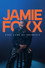 Jamie Foxx: Take Care of Yourself