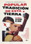 Popular tradición de esta tierra