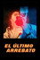 El último arrebato