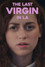 The Last Virgin in LA