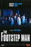The Footstep Man