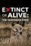 Extinct or Alive: The Tasmanian Tiger