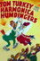Tom Turkey and His Harmonica Humdingers