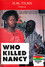 Who Killed Nancy?