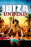 Ibiza Undead