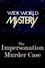 The Impersonation Murder Case