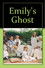 Emily's Ghost
