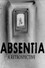 Absentia: A Retrospective
