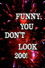 Funny, You Don't Look 200: A Constitutional Vaudeville