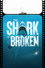 The Shark Is Broken