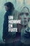 Un homme en fuite