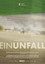 Ein Unfall