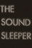 The Sound Sleeper